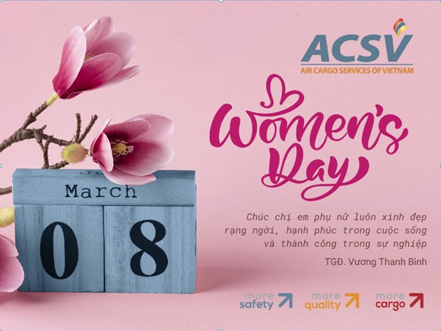 CÔNG TY ACSV CHÀO MỪNG NGÀY QUỐC TẾ PHỤ NỮ 08/3/2022